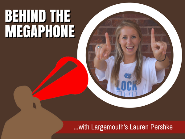 Behind the Megaphone: Lauren Pershke